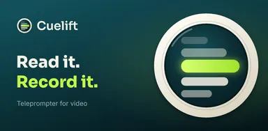 Cuelift. Read it. Record it. Teleprompter for video. The Cuelift reading-window icon on a dark teal background.