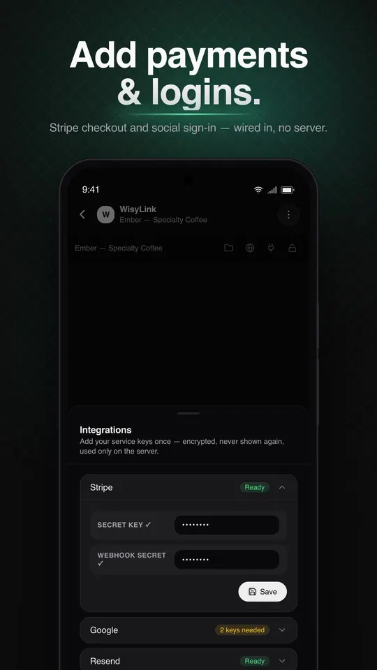 Add payments and logins: on Android, the Integrations sheet with Stripe secret key and webhook secret fields.